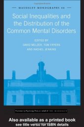 book Social Inequalities and the Distribution of the Common Mental Disorders: A Report to the Department of Health Policy Research Programme (Maudsley Monographs)