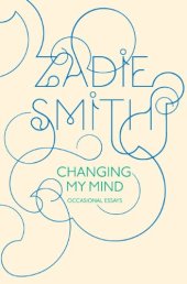 book Changing My Mind: Occasional Essays