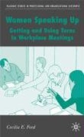 book Women Speaking Up: Getting and Using Turns in Workplace Meetings (Palgrave Studies in Professional and Organizational Discource)