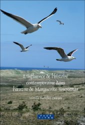 book L'influence de l'histoire contemporaine dans l'oeuvre de Marguerite Yourcenar. (Faux Titre)