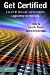 book Get Certified: A Guide to Wireless Communication Engineering Technologies