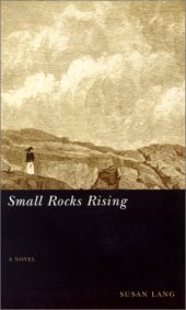 book Small Rocks Rising: (A Novel) (Western Literature Series)