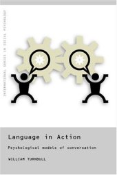 book Language in Action: Psychological Models of Conversation (International Series in Social Psychology)