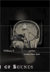 book Neuropolitics: Thinking, Culture, Speed (Theory Out Of Bounds)