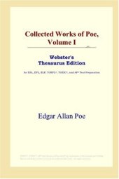 book Collected Works of Poe, Volume I (Webster's Thesaurus Edition)