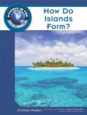 book How Do Islands Form? (Science in the Real World)