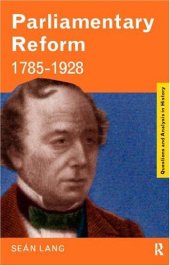 book Parliamentary Reform 1785-1928 (Questions and Analysis in History Series)