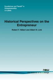 book Historical Perspectives on the Entrepreneur (Foundations and Trends in Entrepreneurship)