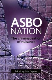 book Asbo Nation: The Criminalisation of Nuisance