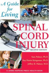 book Spinal Cord Injury: A Guide for Living, Second Edition