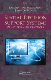 book Spatial Decision Support Systems: Principles and Practices