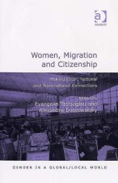 book Women, Migration And Citizenship: Making Local, National And Transnational Connections (Gender in a Global Local World)