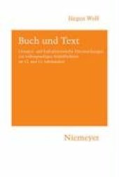 book Buch und Text: Literatur- und kulturhistorische Untersuchungen zur volkssprachigen Schriftlichkeit im 12. und 13. Jahrhundert