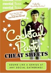 book Mental Floss: Cocktail Party Cheat Sheets