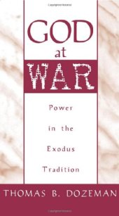 book God at War: A Study of Power in the Exodus Tradition