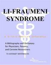 book Li-Fraumeni Syndrome - A Bibliography and Dictionary for Physicians, Patients, and Genome Researchers