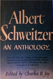 book Albert Schweitzer: An Anthology