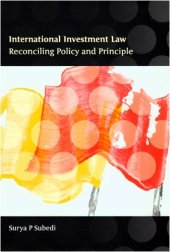 book International Investment Law: Reconciling Policy and Principle