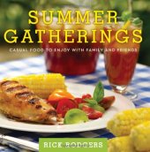 book Summer Gatherings: Casual Food to Enjoy with Family and Friends