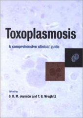 book Toxoplasmosis: A Comprehensive Clinical Guide