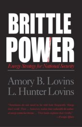 book Brittle Power: Energy Strategy for National Security