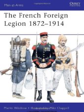 book French Foreign Legion 1872-1914 (Men-at-Arms)