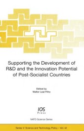 book Supporting the Development of R&D and the Innovation Potential of Post-Socialist Countries (Nato Science Series)