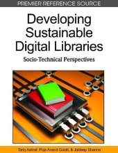 book Developing Sustainable Digital Libraries: Socio-Technical Perspectives (Premier Reference Source)