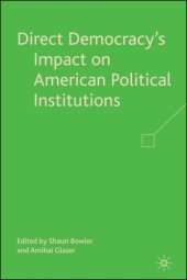 book Direct Democracy's Impact on American Political Institutions