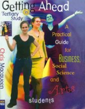 book Getting Ahead in Tertiary Study: A Practical Guide for Business, Social Science and Arts Students