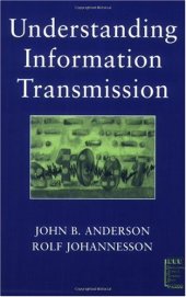 book Understanding Information Transmission (IEEE Press Understanding Science & Technology Series)