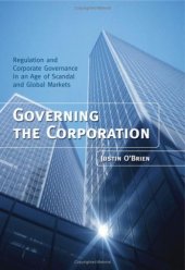 book Governing the Corporation: Regulation and  Corporate Governance in an Age of Scandal and Global Markets