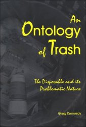 book An Ontology of Trash: The Disposable and Its Problematic Nature