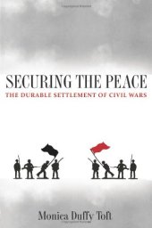 book Securing the Peace: The Durable Settlement of Civil Wars