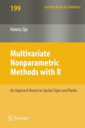 book Multivariate Nonparametric Methods with R: An approach based on spatial signs and ranks