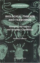 book Biological Threats and Terrorism: Assessing the Science and Response Capabilities, Workshop Summary