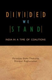 book Divided We Stand: India in a Time of Coalitions