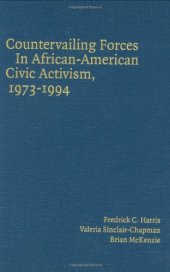 book Countervailing Forces in African-American Civic Activism, 1973-1994