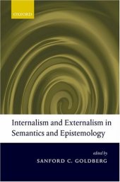 book Internalism and Externalism in Semantics and Epistemology