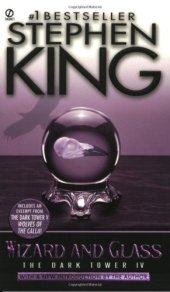 book Wizard and Glass (The Dark Tower, Book 4)