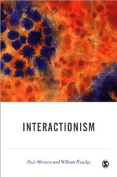 book Interactionism (BSA New Horizons in Sociology)