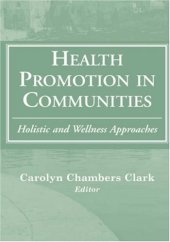 book Health Promotion in Communities: Holistic and Wellness Approaches