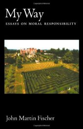 book My Way: Essays on Moral Responsibility