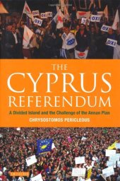 book The Cyprus Referendum: A Divided Island and the Challenge of the Annan Plan