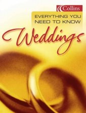 book Everything You Need to Know About Weddings