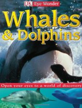 book Whales and Dolphins (Eye Wonder)