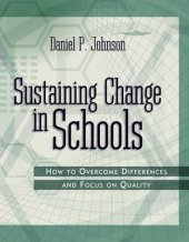 book Sustaining Change In Schools: How To Overcome Differences And Focus On Quality