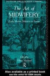 book The Art of Midwifery (Wellcome Institute Series in the History of Medicine)