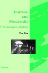 book Tourism and Modernity: A Sociological Analysis (Tourism Social Science Series)