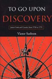 book To Go Upon Discovery: James Cook and Canada, from 1758 to 1779